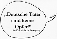 "Deutsche Täter sind keine Opfer!" "Deutsche Täter sind keine Opfer!"